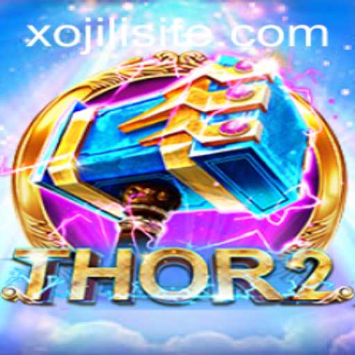 Unveiling Thor2: The Epic Gaming Experience with Xojili